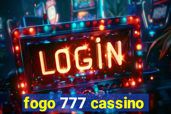 fogo 777 cassino